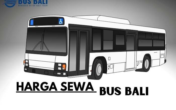 harga sewa bus bali