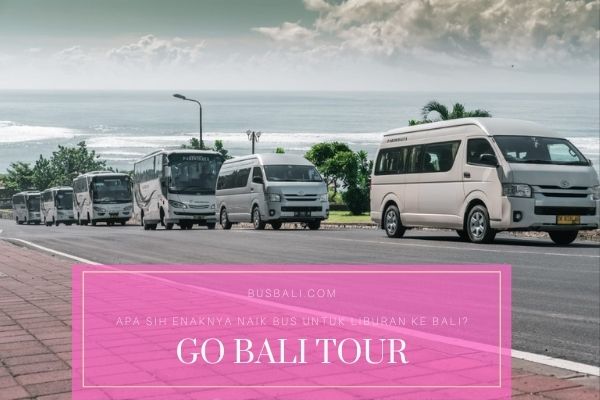 Naik Bus untuk Liburan ke Bali
