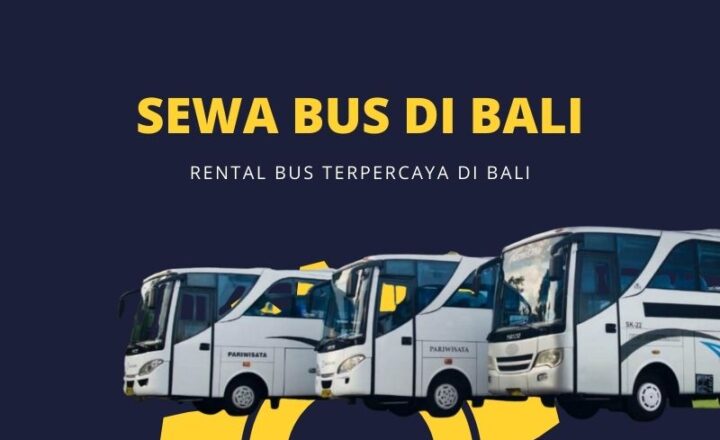 Sewa bus bali